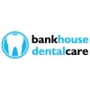 Bankhouse Dental Care
